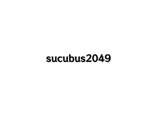 sucubus2049 Homepage
http://sucubus2049.site/