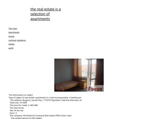 the real estate is a selection of apartments
http://oleg-dacha.narod.ru/
